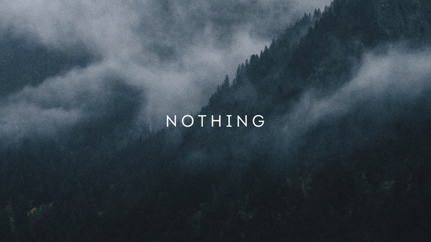 暗黑系森林迷雾风景简约文字NOTHING创意电脑壁纸