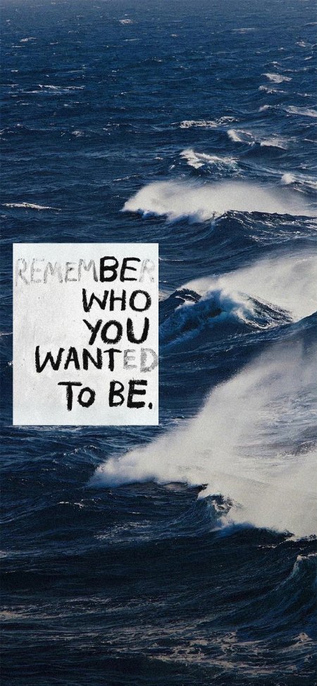 深蓝汹涌海浪叠加RememberWhoYouWantedToBe励志文字手机壁纸